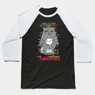 This Is My It's Too Hot For Ugly Christmas Sweaters Lights Baseball T-Shirt